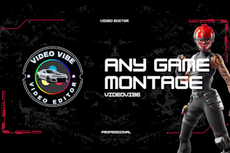 edit your montage on any video game in an incredible way