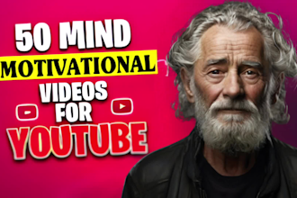 create 50 motivational videos for your youtube channel