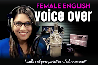 record a female english voice over in an indian accent