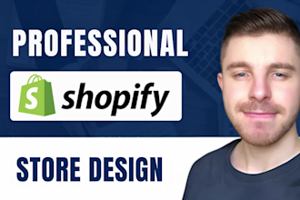 build shopify store, dropshipping store, shopify website design, redesign