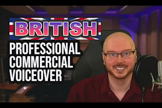 record a british english male voiceover for your commercial