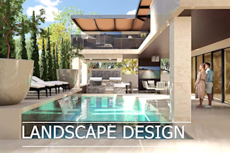 do 3d landscape, garden, pool, and patio design of your house