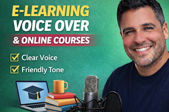 record an american male voice over for elearning and online courses