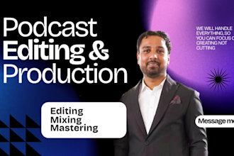 be your podcast editor for post production and cleanup