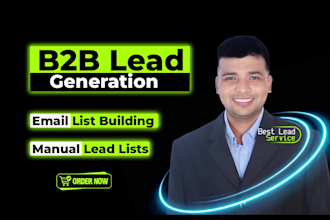 do verified b2b lead generation, email leads, and manual lead list building