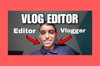 be your professional vlog editor for youtube
