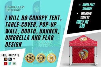 do canopy tent, tablecover, pop up wall, booth, banner, umbrella and flag design