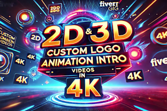 create custom 2d and 3d animated logo intro videos in 4k