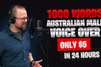record 1000 words australian male voice over for 5 dollars in 24 hours