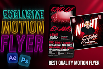 create animated motion flyer posters for events, parties, and clubs or any