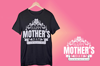 design custom mothers day t shirts, unique, stylish, and heartfelt mom tshirt