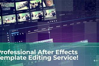 edit any after effects template for stunning videos