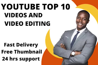 make youtube top 10 videos and video editing