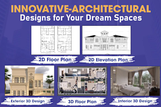 design autocad 2d floor plan, 3d floor plan, exterior and interior 3d design