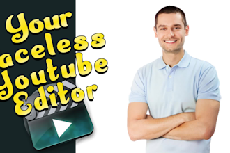 be your faceless youtube video editor