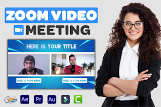 professionally edit zoom videos, meetings, podcast, webinars