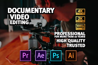 do professional documentary film, video editing