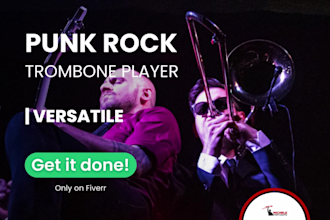 be your punk rock trombone player