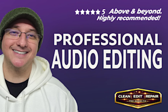 professionally clean, edit, and repair your audio