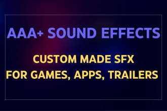 make sound effects for game, app, trailer, mobile game, sfx