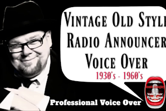 do retro vintage old style radio announcer voice over