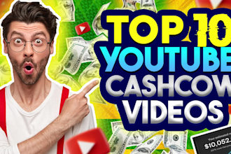 make top 10 cash cow videos for youtube
