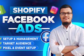 do your shopify facebook ads campaign, instagram advertising, meta ad manager