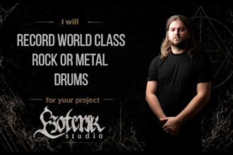 record world class rock or metal acoustic drums for you