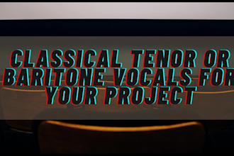 record classical tenor or baritone vocals for your project