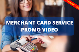make merchant card processing promo video for payment gateway