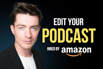 professionally edit your podcast to sound amazing