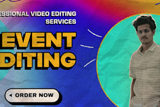 do professional event video editing for highlights and recap