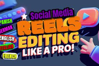 video editing for youtube, tiktok, instagram in german, english, spanish, dutch