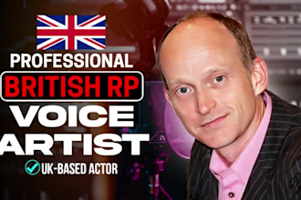 be your british male voice over artist or dramatic voice actor
