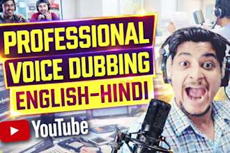 dub, voice over, translate your youtube channel in hindi