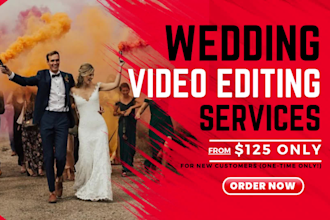 do advanced wedding video editing and wedding reels