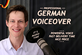 record a male german voiceover according to your wishes