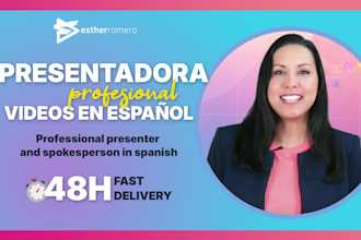 make a professional spokesperson video in spanish in 48h