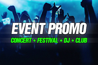 create premium event promo video, concert, festival, nightclub