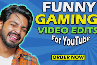 do a edit funny gaming video for your youtube channel
