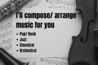 compose and arrange music for you