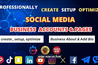 create and setup social media accounts professionally and setup business pages