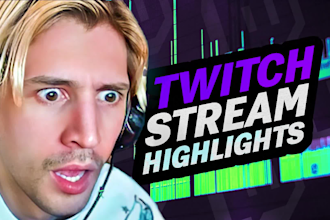edit your twitch stream highlights for youtube and tik tok