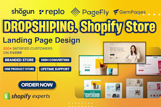 design shopify dropshipping store, landing page with pagefly, gempages, replo