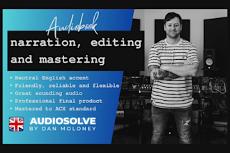 narrate and produce your audiobook in neutral english accent