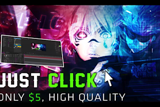 create insane anime music video, anime edit for 5 dollars