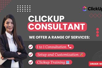be your clickup consultant and streamline your business