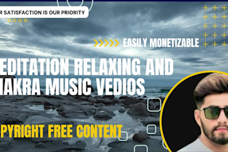 create relaxing meditation music vedios for youtube