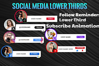 make youtube subscribe and social media lower thirds animations