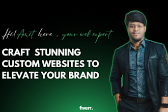 build a stunning custom website that elevates your brand